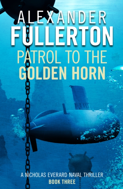 Book Cover for Patrol to the Golden Horn by Alexander Fullerton