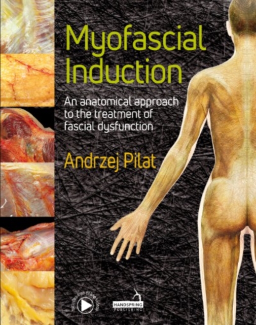 Book Cover for Myofascial Induction(TM) 2-volume set by Andrzej Pilat