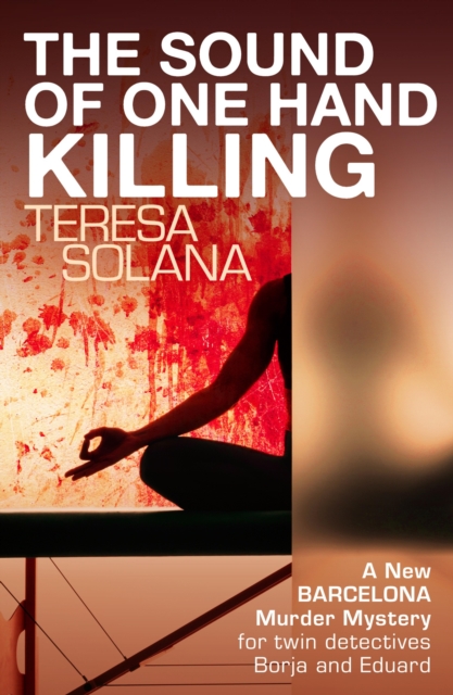 Book Cover for Sound of One Hand Killing by Teresa Solana