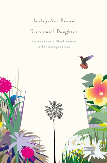 Book Cover for Decolonial Daughter by Lesley-Ann Brown