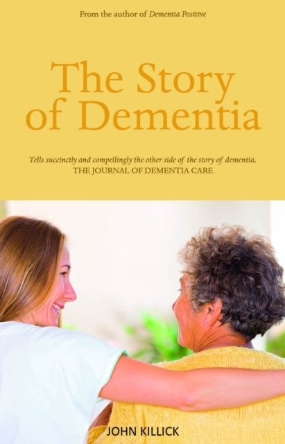 Book Cover for Story of Dementia by John Killick