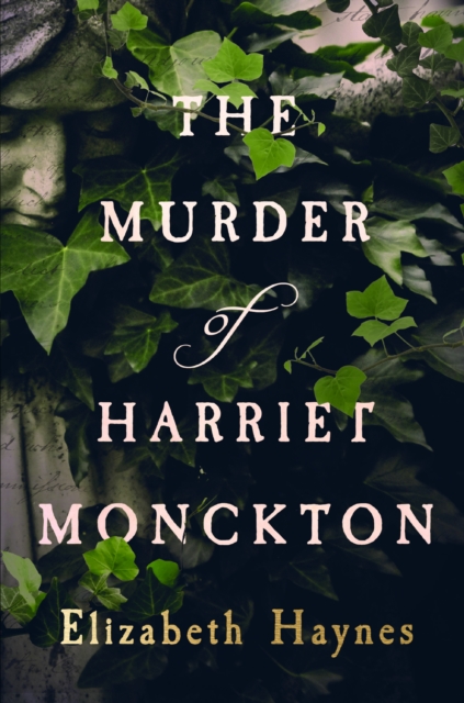 Book Cover for Murder of Harriet Monckton by Elizabeth Haynes