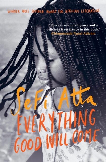 Book Cover for Everything Good Will Come by Sefi Atta