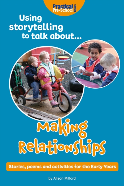 Book Cover for Using Storytelling to Talk About... Making Relationships by Alison Milford