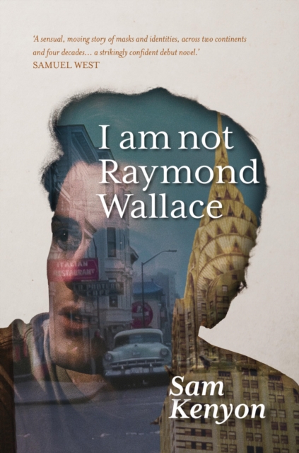 Book Cover for I am not Raymond Wallace by Sam Kenyon