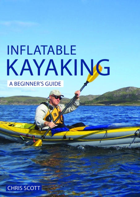 Book Cover for Inflatable Kayaking: A Beginner's Guide by Scott, Chris