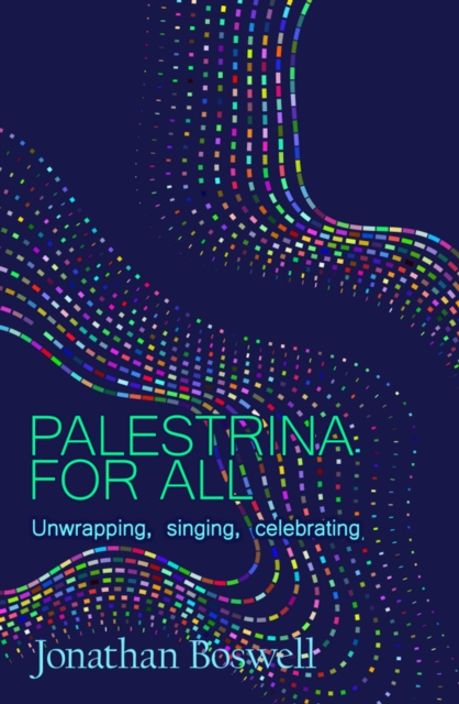 Book Cover for PALESTRINA FOR ALL by Jonathan Boswell