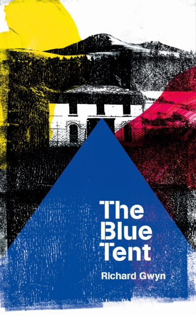 Book Cover for Blue Tent by Richard Gwyn