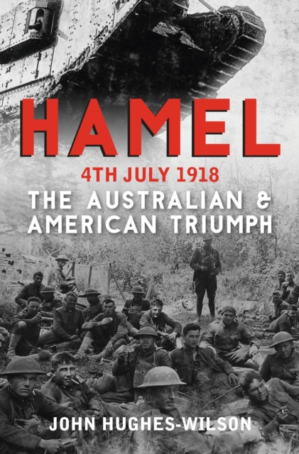 Book Cover for Hamel 4th July 1918 by John Hughes-Wilson