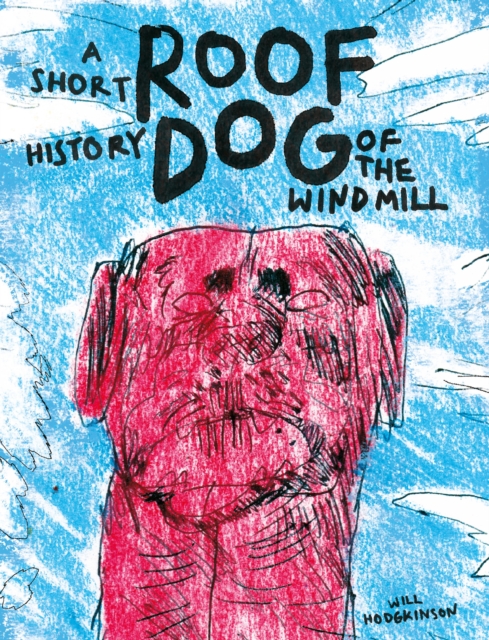 Book Cover for Roof Dog by Will Hodgkinson