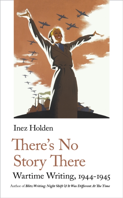 Book Cover for There's No Story There by Inez Holden