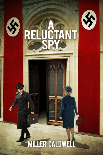 Book Cover for Reluctant Spy by Miller Caldwell