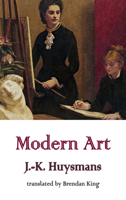 Book Cover for Modern Art by Huysmans, J.-.K.