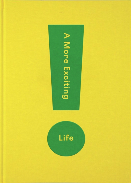 Book Cover for More Exciting Life by Alain de Botton