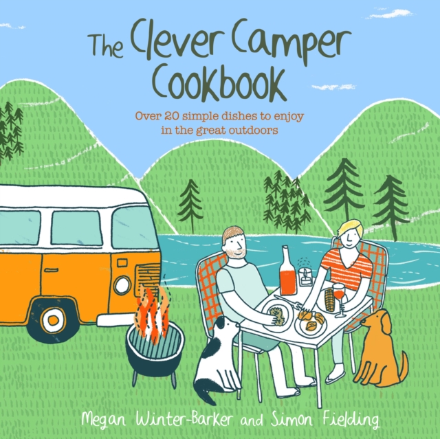 Book Cover for Clever Camper Cookbook by Megan Winter-Barker, Simon Fielding