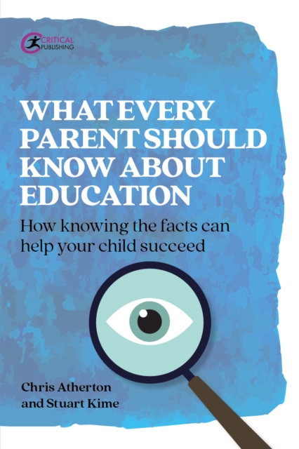Book Cover for What Every Parent Should Know About Education by Chris Atherton, Stuart Kime