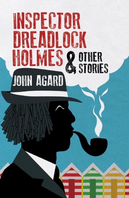 Book Cover for Inspector Dreadlocks Holmes & Other Stories by John Agard