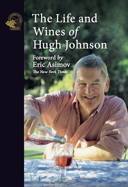 Book Cover for Life and Wines of Hugh Johnson by Hugh Johnson