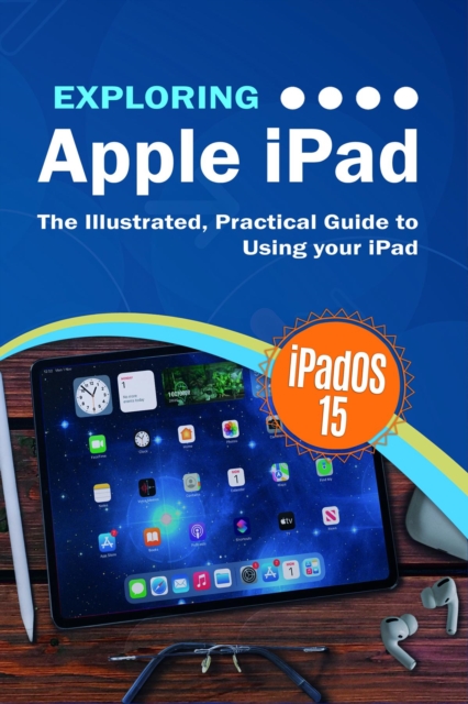 Book Cover for Exploring Apple iPad: iPadOS 15 Edition by Kevin Wilson