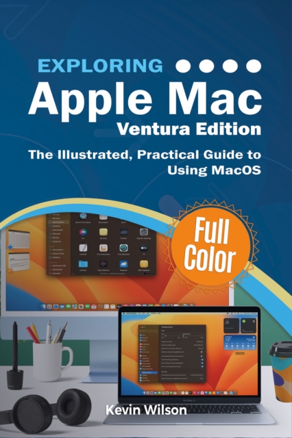 Book Cover for Exploring Apple Mac - Ventura Edition by Kevin Wilson