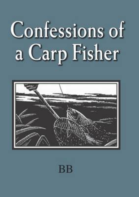 Book Cover for Confessions of a Carp Fisher by BB
