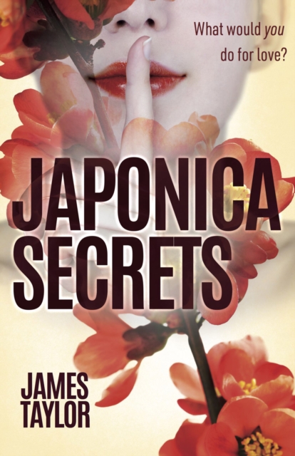 Book Cover for Japonica Secrets by James Taylor