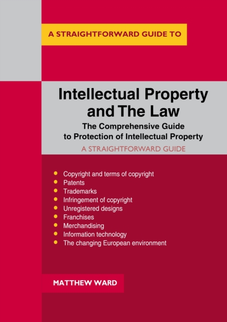 Straightforward Guide To Intellectual Property And The Law