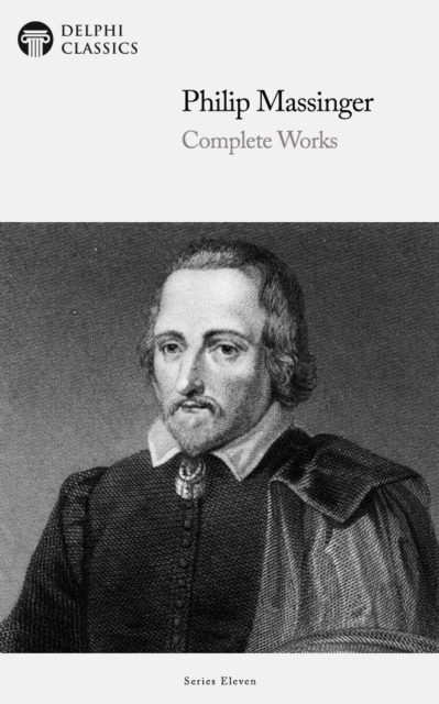 Book Cover for Delphi Complete Works of Philip Massinger by Philip Massinger