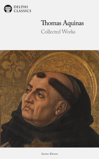 Book Cover for Delphi Collected Works of Thomas Aquinas (Illustrated) by Thomas Aquinas