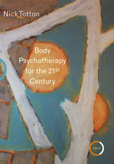 Book Cover for Body Psychotherapy for the 21st Century by Nick Totton