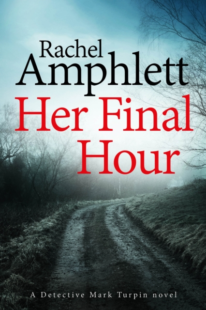 Book Cover for Her Final Hour by Rachel Amphlett