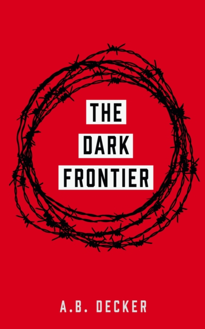 Book Cover for Dark Frontier by A. B. Decker