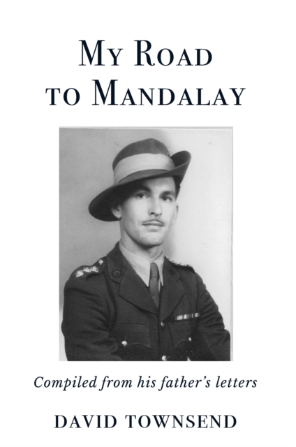 Book Cover for My Road to Mandalay by David Townsend