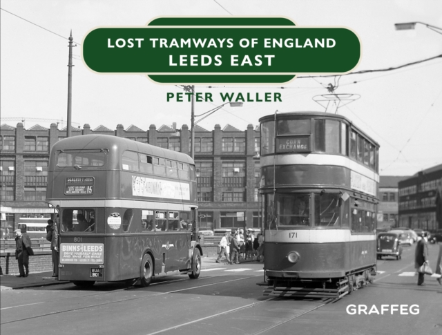 Book Cover for Lost Tramways of England - Leeds East by Peter Waller