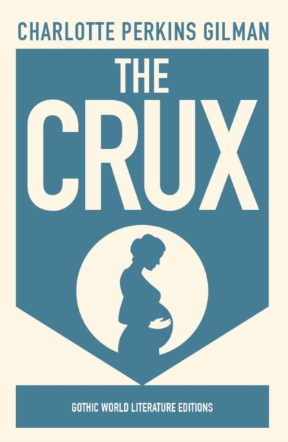 Book Cover for Crux by Charlotte Perkins Gilman