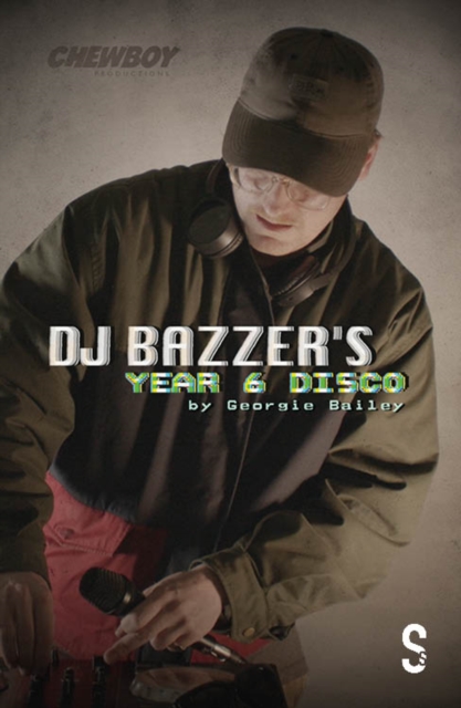 Book Cover for DJ BAZZER's YEAR 6 DISCO & TETHERED by Georgie Bailey