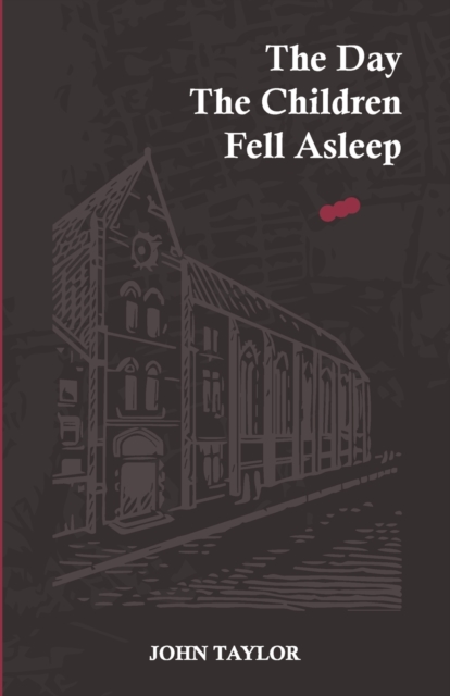 Book Cover for Day The Children Fell Asleep by John Taylor