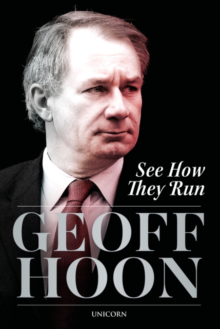 Book Cover for See How They Run by Geoff Hoon