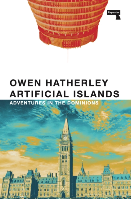 Book Cover for Artificial Islands by Owen Hatherley