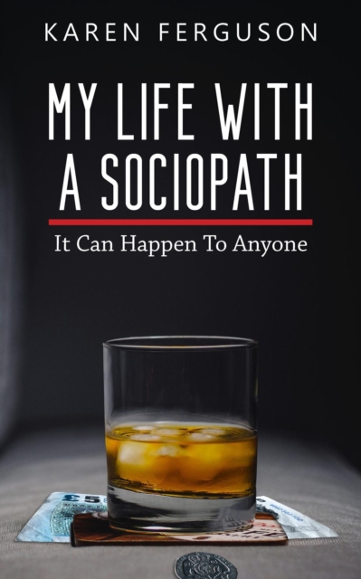 Book Cover for My Life With A Sociopath by Karen Ferguson