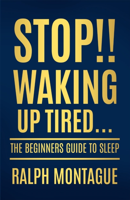 Book Cover for Stop!! Waking Up Tired by Montague, Ralph