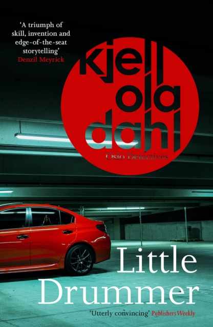 Book Cover for Little Drummer: a nerve-shattering, shocking instalment in the award-winning Oslo Detectives series by Kjell Ola Dahl