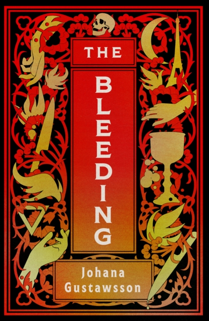 Book Cover for Bleeding: The dazzlingly dark, bewitching gothic thriller that everyone is talking about... by Gustawsson, Johana