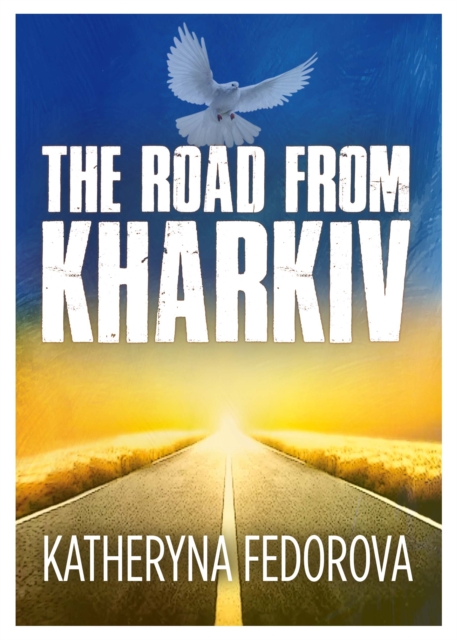 Book Cover for Road from Kharkiv by Katheryna Fedorova