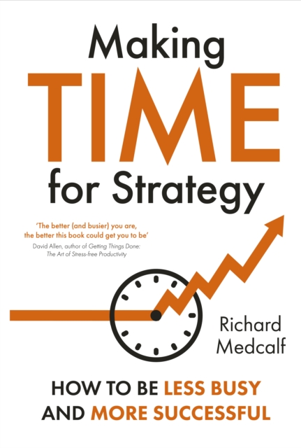 Book Cover for Making Time for Strategy by Richard Medcalf