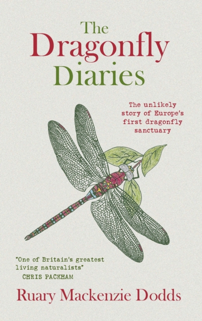 Book Cover for Dragonfly Diaries : The Unlikely Story of Europe's First Dragonfly Sanctuary by Dodds, Ruary Mackenzie