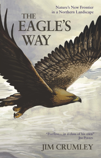 Book Cover for Eagle's Way : Nature's New Frontier in a Northern Landscape by Jim Crumley