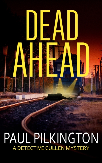 Book Cover for Dead Ahead by Paul Pilkington