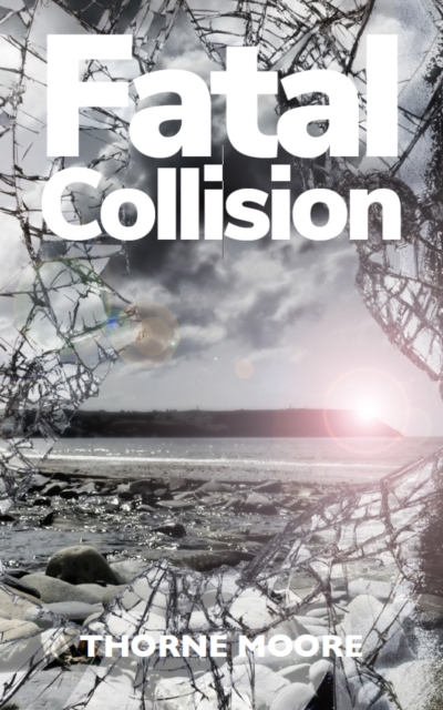 Book Cover for Fatal Collision by Thorne Moore