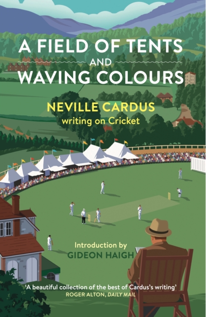 Book Cover for Field of Tents and Waving Colours by Neville Cardus